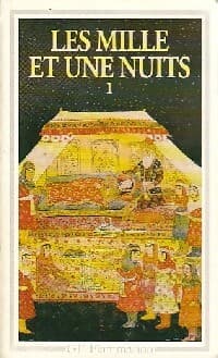 Les mille et une nuits Tome I : Dames insignes et serviteurs galants - Inconnu