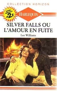 Silver Falls ou l'amour en fuite - Lee Williams