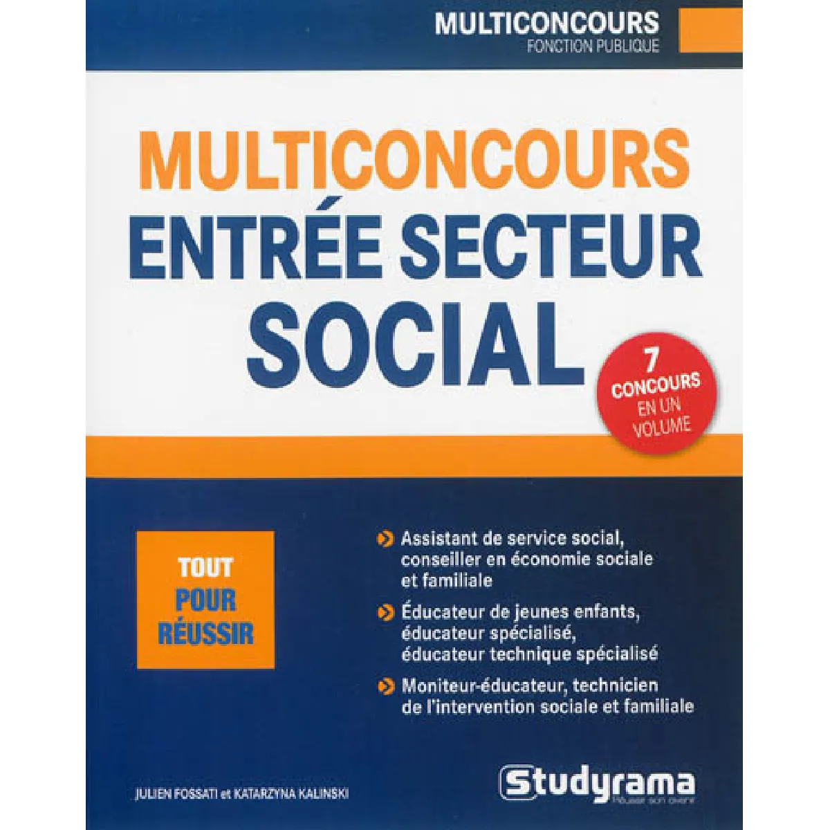 Multiconcours entrées secteur social : assistant de service social (ASS), conseiller en économie sociale et familiale (CESF), éducateur de jeunes enfants (EJE), éducateur spécialisé (ES), éducateur technique spécialisé (ETS), moniteur-éducateur (ME), technicien de l'intervention sociale et famili...